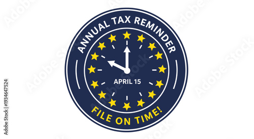 Annual Tax Reminder Clock with Deadline April 15.