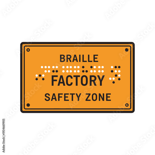 Braille Factory Safety Zone Signage Depicting Accessibility and Workplace Regulations Adherence