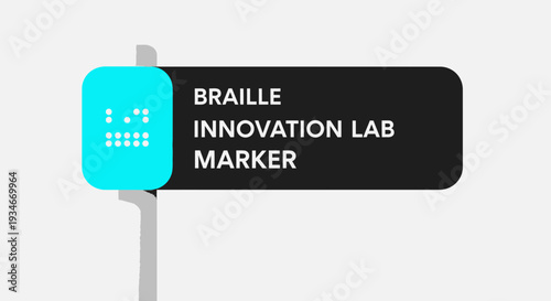 Braille Innovation Lab Signage: A Modern Design Representing Accessibility and Inclusivity