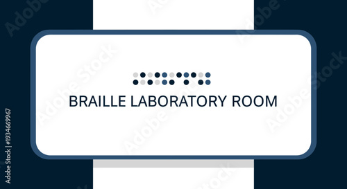 Braille Laboratory Room Sign: Accessibility, Education, and Inclusive Design in a Modern Space