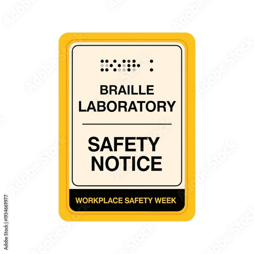 Braille Laboratory Safety Sign Indicating Workplace Safety Regulations and Procedures Clearly