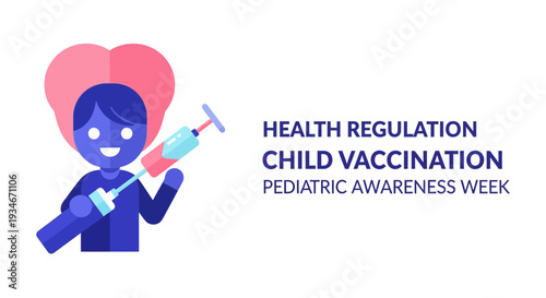 Child Immunization Awareness Campaign: Promoting Pediatric Health And Wellness Through Vaccination