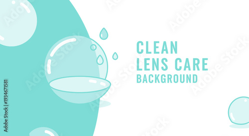 Clean Lens Care Background With Bubbles And Water Droplets, Suitable For Health And Hygiene