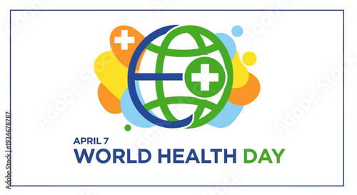Vibrant World Health Day graphic with globe and cross symbol