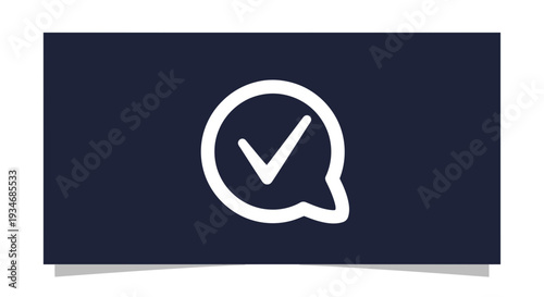 Confirmed Message Bubble Icon Against A Dark Blue Background For Successful Notifications