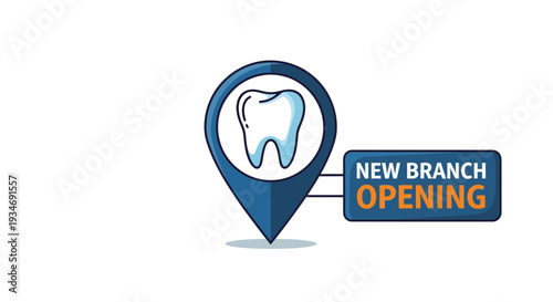 Dental Clinic Branch Opening Announcement With Tooth Icon And Location Marker