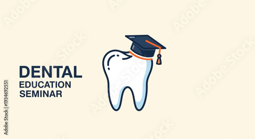 Dental Education Seminar: A Tooth With A Graduation Hat Illustrates Academic Focus