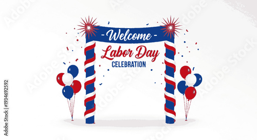 Labor day celebration arch with balloons and fireworks on white background