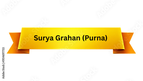 Surya Grahan (Purna) Golden Ribbon Banner , Hindu Total Solar Eclipse Festival Typography Design, Traditional Indian Religious Astronomy Event Poster Isolated Background