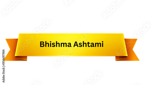Bhishma Ashtami Hindu Festival Banner with Yellow Ribbon and Bold Black Text for Sacred Religious Observance, Spiritual Celebration, and Cultural Design