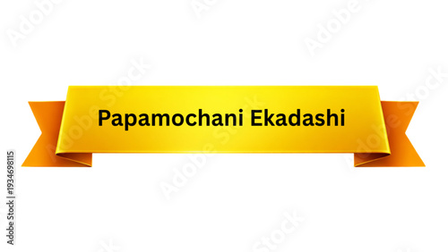 Papamochani Ekadashi Golden Yellow Ribbon Banner , Hindu Fasting Festival Typography Design, Sacred Religious Celebration Poster Isolated on Minimal Background