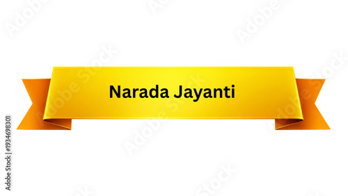 Narada Jayanti Golden Yellow Ribbon Banner , Hindu Sage Narada Birth Anniversary Festival Typography Design, Traditional Religious Celebration Poster Isolated Background