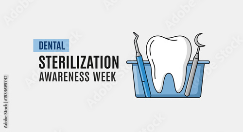 Dental Sterilization Awareness Week: Promoting Oral Health, Hygiene, And Cleanliness Practices