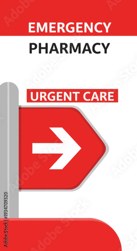 Emergency Pharmacy And Urgent Care: Directional Sign Indicating Immediate Medical Assistance