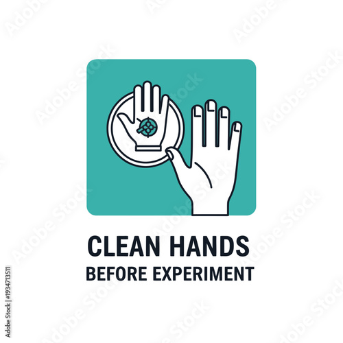 Essential Hygiene Protocol: Clean Hands Indicator For Scientific Endeavors Before Starting the