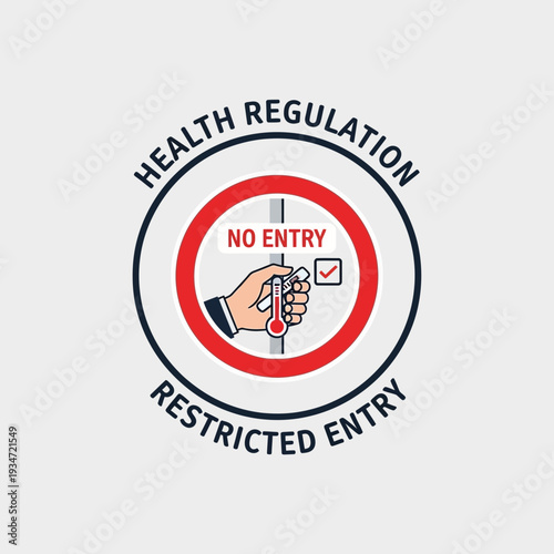 Health Regulation: Restricted Entry Sign Indicating Temperature Check and Entry Prohibition