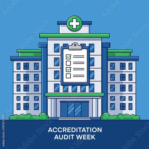 Hospital Accreditation Audit Week Illustration Depicting Healthcare Facility Assessment and Quality