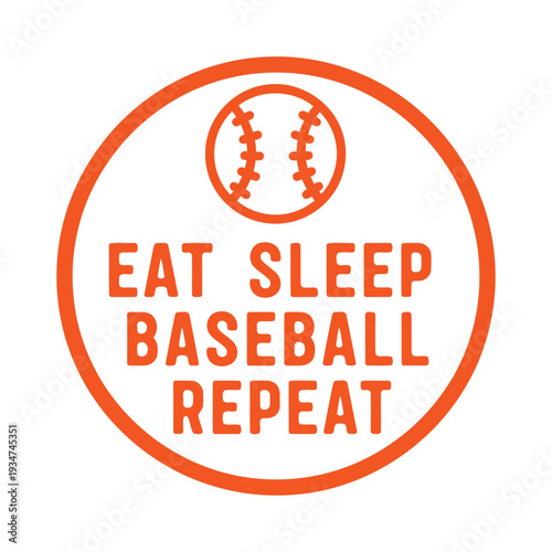 Funny Baseball Quote Eat Sleep Baseball Repeat, Sports Fan Gift Idea Typography