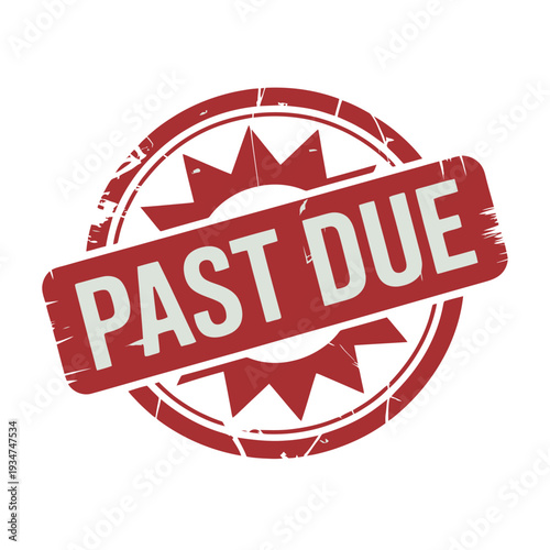 Distressed red circular stamp graphic clearly indicates a financial obligation is overdue for payment.