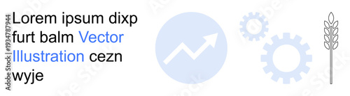 Business growth, data analysis, agricultural innovation, economic development, progress, industry solutions. Arrow indicating growth, gears and wheat symbol. Business growth and data analysis