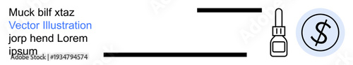 Finance, healthcare, medication pricing, pharmaceuticals marketing, budgeting, global health costs. Dropper next to dollar symbol. Finance and healthcare conceptual connection