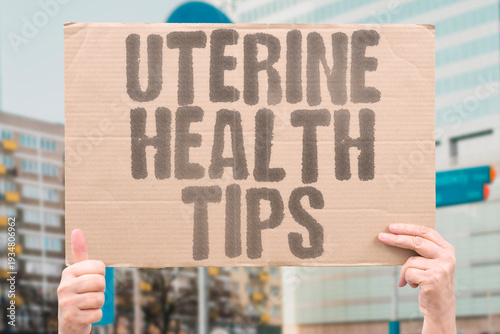 Tableau sur toile "Uterine Health Tips" Maintaining good uterine health involves regular screenings, proper nutrition, and managing stress