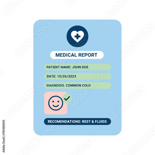 A simple vector depicts a medical report card with patient details, common cold diagnosis, and rest/fluid recommendations, including a medical cross and happy face icon.