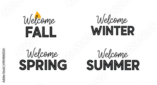 Set of four seasonal welcome greetings for fall, winter, spring, and summer with stylish black typography on a white background.
