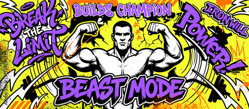 Gym guy showing his muscle with motivation graffiti text . Graffiti background art style