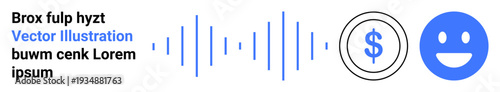 Financial communication, payment processing, digital transactions, online services, happiness, user interface. Blue soundwaves, dollar sign and happy face. Financial communication and payment