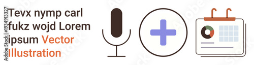 Communication tools, audio recording, scheduling, healthcare, planning, multimedia. Microphone, plus sign and calendar illustration. Communication and scheduling visual concept