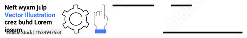 Gear displays process, hand pointer indicates selection, text lines suggest content hierarchy. Ideal for technology, software, innovation, user interface, education, workflow simple landing page