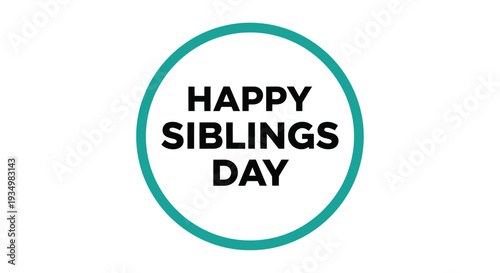 Happy Siblings Day Text in Circle.
