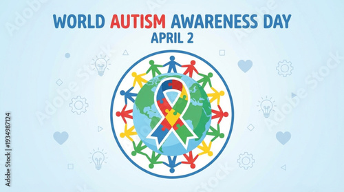 World Autism Awareness Day - April 2nd - A Celebration of Diversity and Inclusion