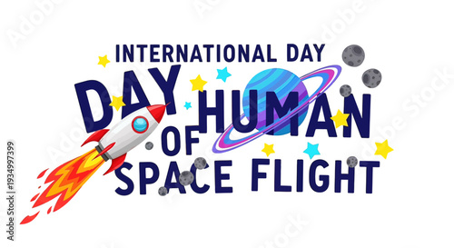 International Day of Human Space Flight.