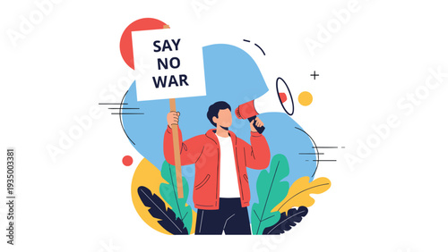 Peaceful protester holding a large sign that says say no war while using a megaphone to voice a message against conflict.