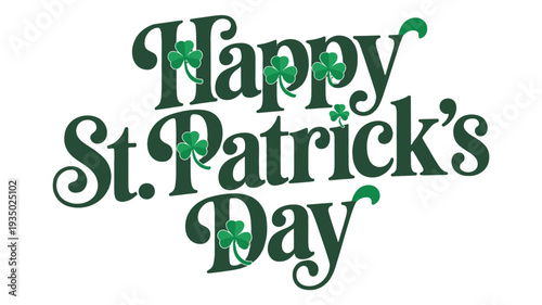 Happy St. Patrick's Day design in green, celebrating Irish culture and good fortune.