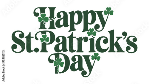 Happy St. Patrick's Day design in green, celebrating Irish culture.