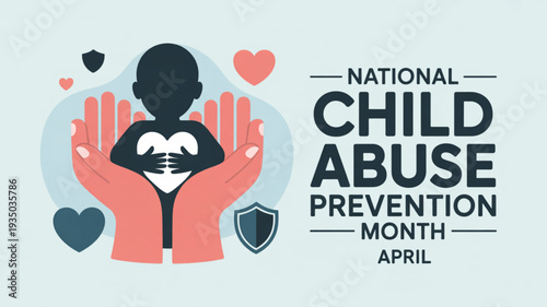 National child abuse prevention month awareness graphic with hands shielding a child silhouette