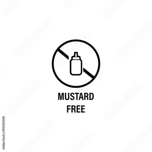 No mustard allowed sign with crossed out bottle icon