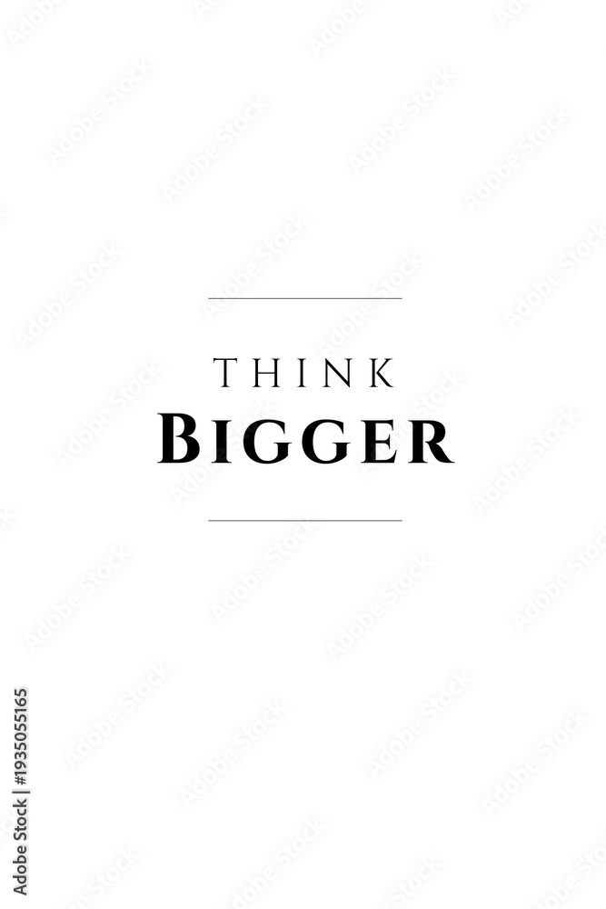 Fototapeta premium Minimalistic motivational and inspirational quote design for posters and wallpaper
