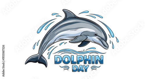 Dolphin Illustration with Dolphin Day Text.