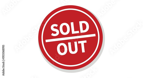 A vibrant red circular sticker prominently displays the words sold out in bold white lettering silhouette high quality professional detailed modern