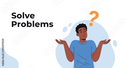Puzzled man shrugs his shoulders with a question mark above him next to the text encouraging people to solve problems.