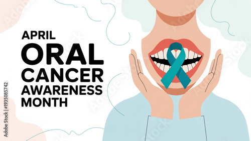 Person holding open mouth with teal ribbon symbolizing oral cancer awareness month in april illustration with bold text