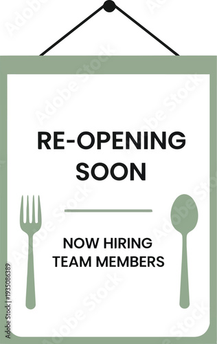 Restaurant Reopening Soon Sign with Fork Spoon and Hiring Announcement