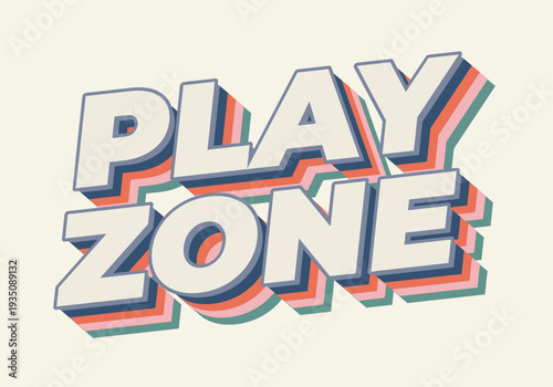 Retro 3D layered text reading play zone in bold block letters with pastel shadows on a cream background.