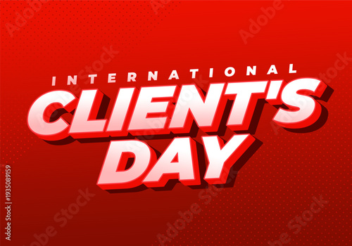 Bold 3d red and white typography reading international clients day on a red gradient background with subtle halftone dots