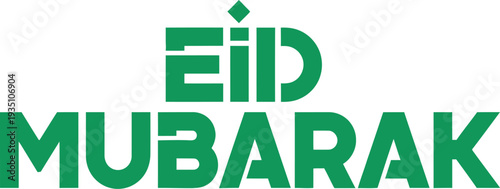Green stylized text emphatically states Eid Mubarak greeting for religious observance and festive occasions.