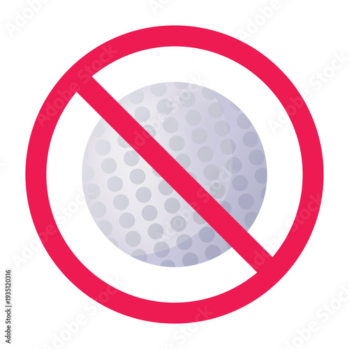 No golf sign, forbidden sign with golf ball icon, no elite sport sign, no golf practice, no sports activity sign